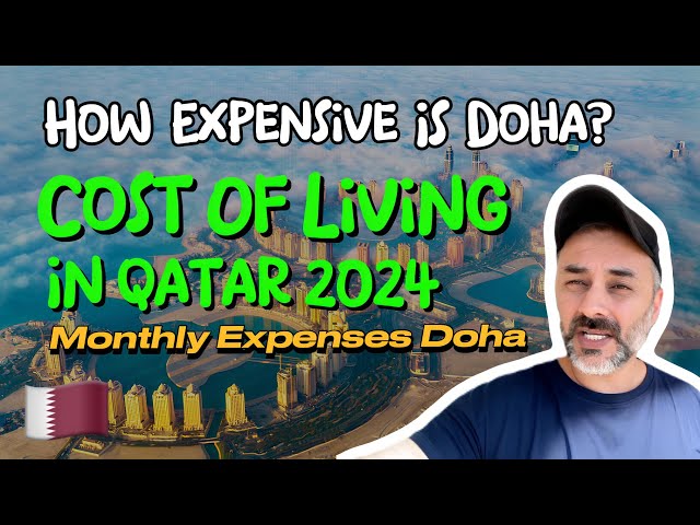 Cost of Living in Qatar 2024: Rents, Groceries, Schools & More | Complete Breakdown 🇶🇦