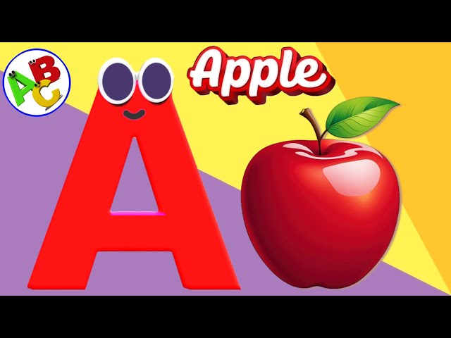 A to Z Alphabet | A is for Apple a a Apple | ABC SONG'S | English Alphabet