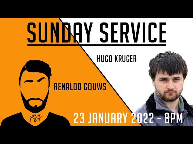 Sunday Service | Hügo Kruger | 23 January 2022