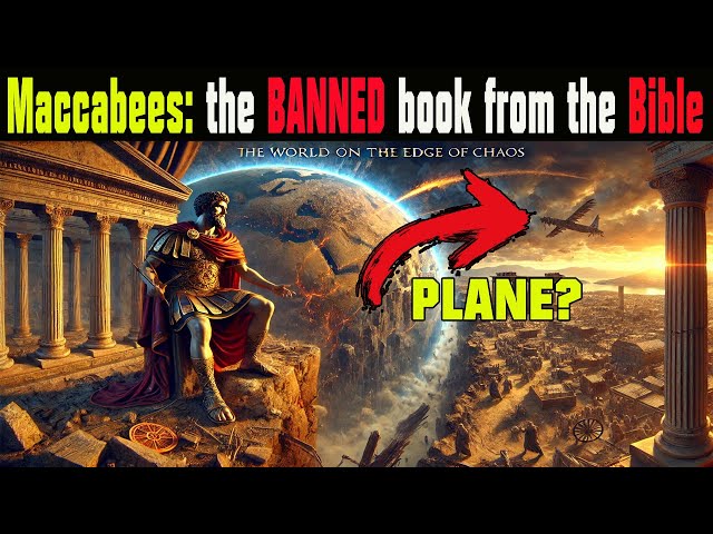 Forbidden Knowledge: Why Was the Book of Maccabees Banned and What Was in It?