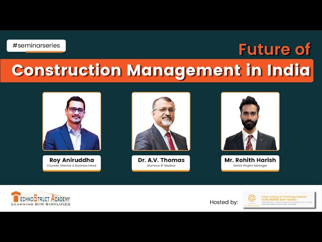 Future of Construction Management in India at IIT Palakkad