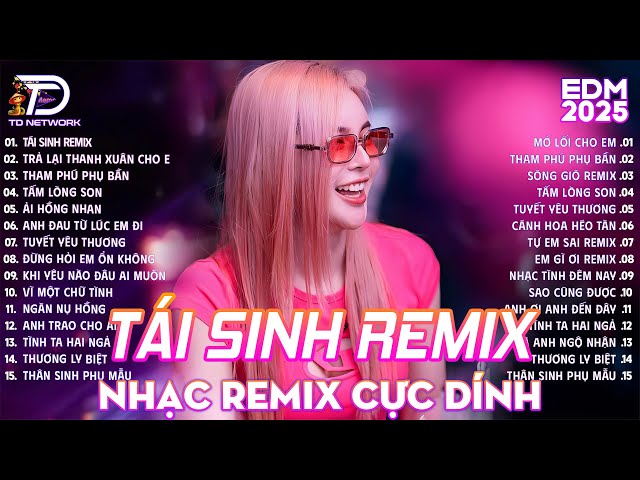 Nhạc Remix Hay Nhất-BXH Nhạc Trẻ Edm Hót Trend Triệu View ♫ Top 15 Bản Remix TikTok  TRIỆU VIEW 2024