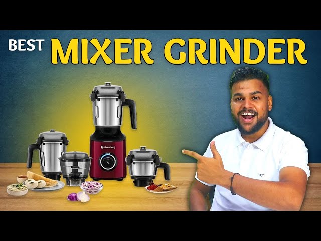 Best Mixer Grinder India 2024 | Mixer Grinder for Kitchen | Best Mixer Grinder Under 10000