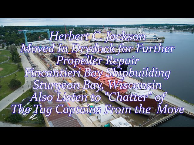 Herbert C. Jackson In Drydock Fincantieri Bay Shipbuilding Sturgeon Bay, Wisconsin.