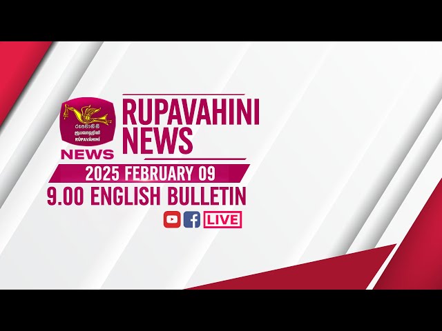 2025-02-09 | Rupavahini English News | 9.00PM