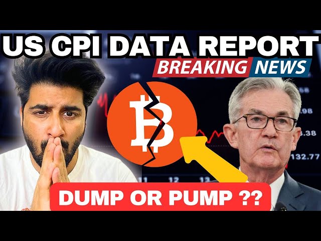 Urgent 🚨 Live CPI Report Update | Crypto Market Update | Bitcoin Pump or Dump?