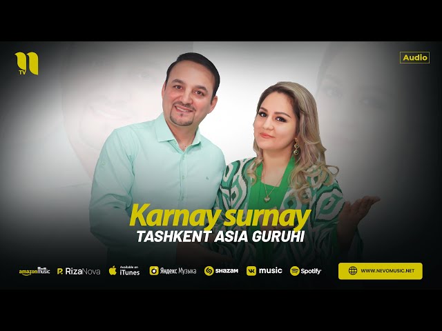 Tashkent Asia guruhi - Karnay surnay (audio 2025)