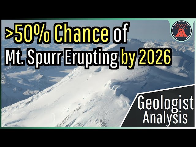 United States Volcano Update; 50% Chance of Mt. Spurr Erupting by 2026