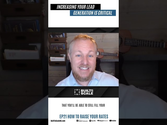 Increase your lead generation if you want to scale - Craig Severinsen | Built to Scale