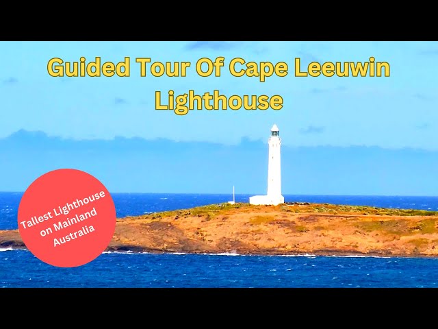 Guided Tour of Cape Leeuwin Lighthouse - The Tallest Lighthouse in Mainland Australia