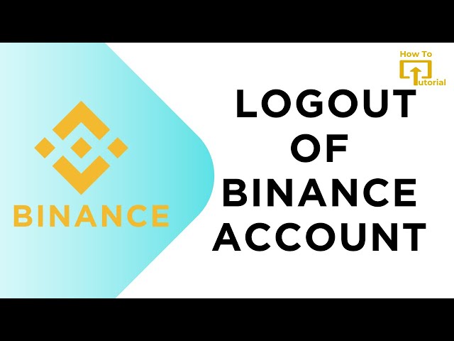 How to Logout of Binance Account