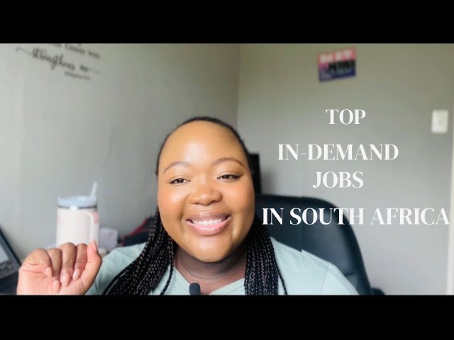 The Most In-Demand Jobs in South Africa for 2025 Revealed!