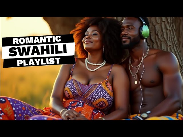 Relaxing Swahili Afro Love Playlist: Romantic African Melodies