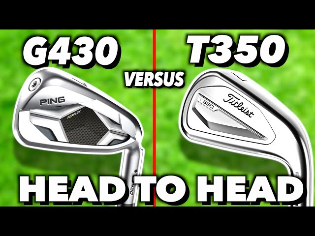 Ping G430 Irons V Titleist T350 Irons - Head to head