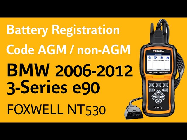 Foxwell NT530 BMW e90 328i Register Battery and Code Different Capacity AGM and Non-AGM