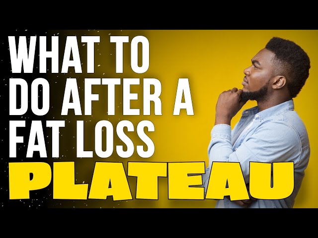 What To Do During A Weight Loss Plateau