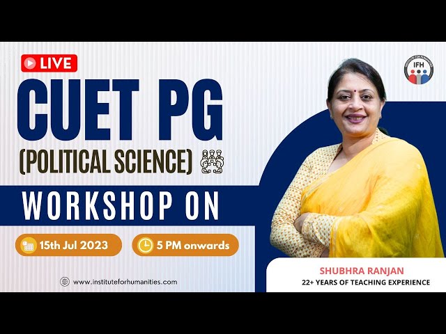 Live Workshop | CUET PG Political Science by Shubhra Ranjan & Team | IFH