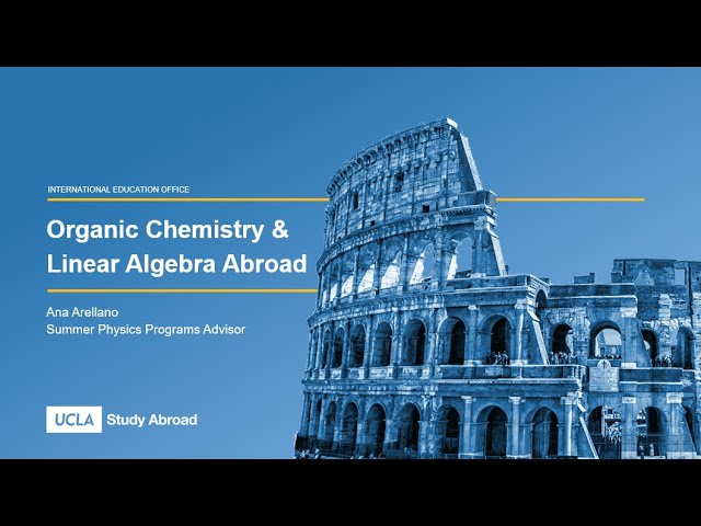 UCEAP Organic Chemistry and Linear Algebra Abroad