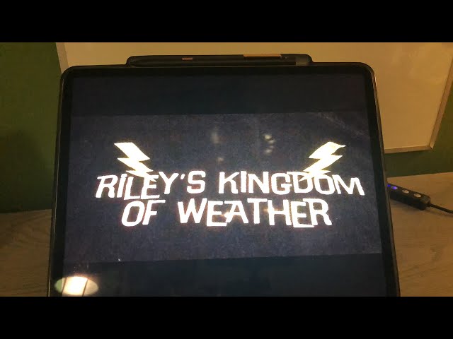 Riley’s Kingdom Of Weather