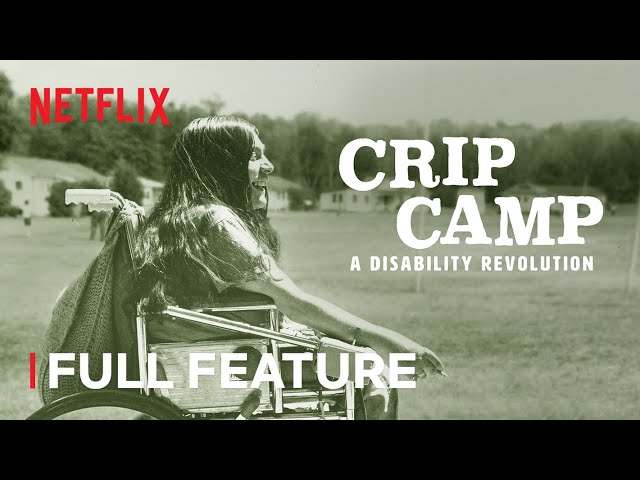 CRIP CAMP: A DISABILITY REVOLUTION | Full Feature | Netflix