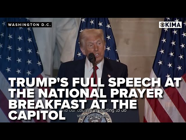 Trump's Full Speech at the National Prayer Breakfast at the Capitol