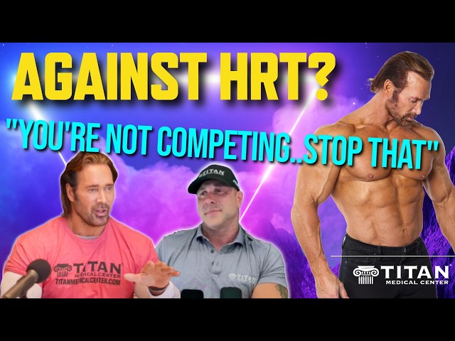 Against HRT? Moral Beliefs - Watch this! | Titans Talk with Mike O'Hearn & John Tsikouris