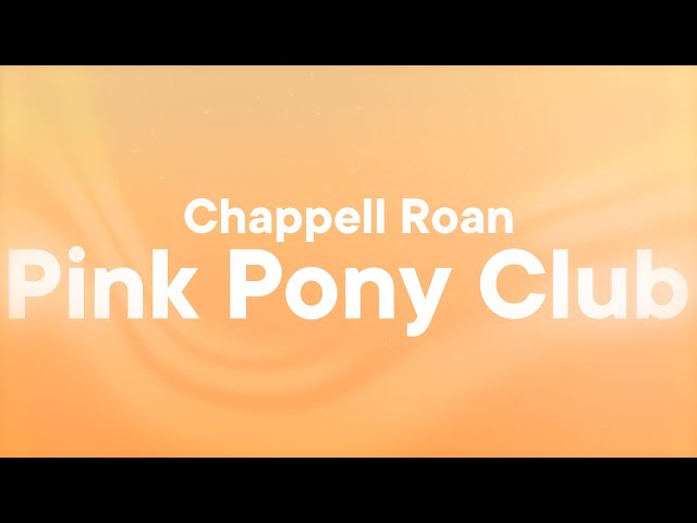 Chappell Roan - Pink Pony Club (Lyrics)