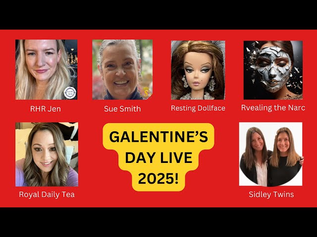 Galentine’s Day LIVE with Special Guests RHR Jen, Sidley Twins, Sue Smith, Rvealing, & RDT!