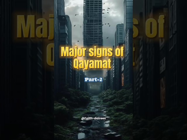 Major signs of qayamat 🥺🍁#islamicvideo #islamicstatus #edit#wayofsuccess