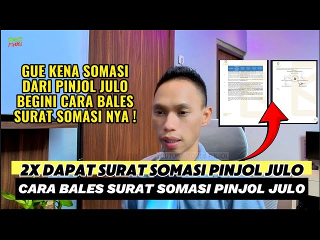 Cara balas surat somasi pinjol julo, Galbay Pinjol julo 2025