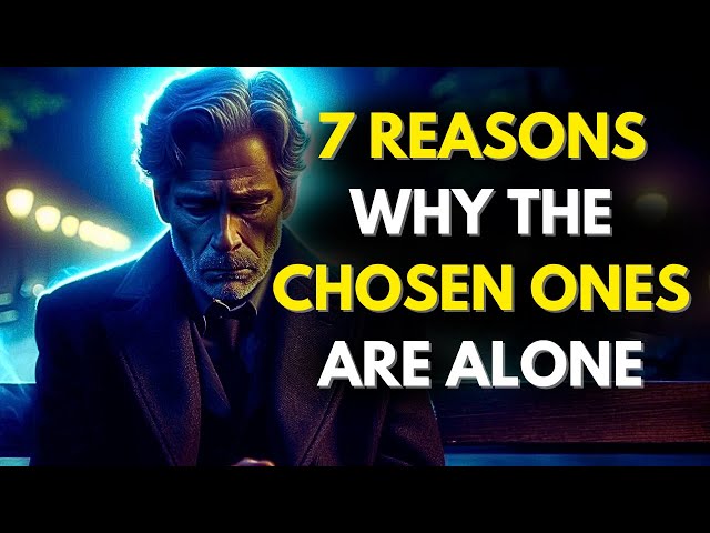 This Is Why Chosen Ones Are Alone No Friends And No Relationship