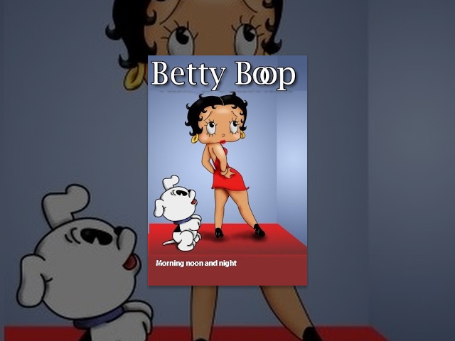 Betty Boop: Morning noon and night