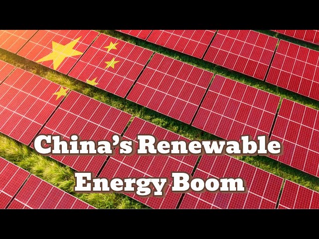 China’s Renewable Energy Boom | Carbon Credit News