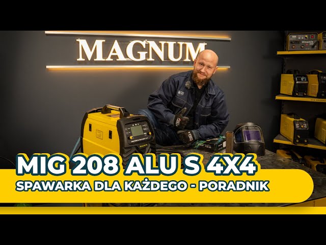 Spawarka MAGNUM MIG 208 ALU SYNERGIA 4X4 – instrukcja obsługi | spawanie | test