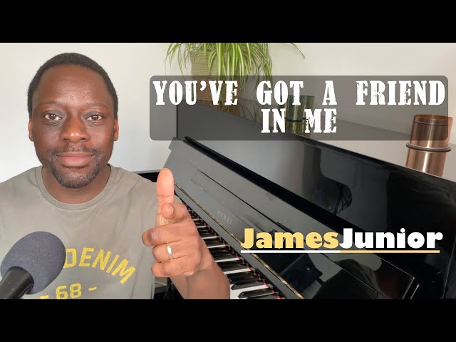 You've Got A Friend In Me - Randy Newman (Toy Story theme) by James Junior