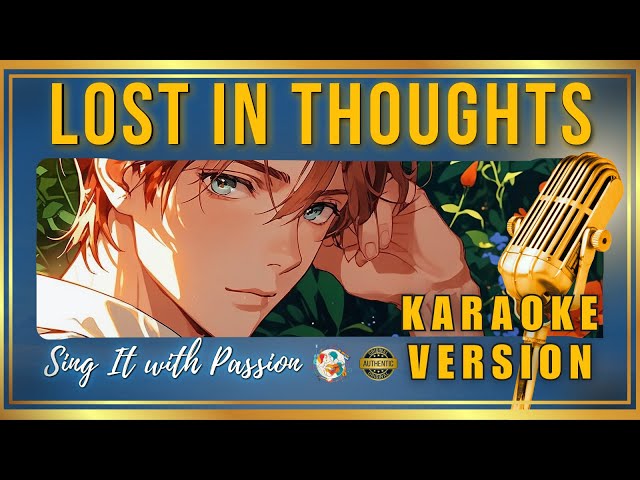 Lost in Thoughts | Karaoke | Original Pop Love Song with Lyrics | Sing It with Passion