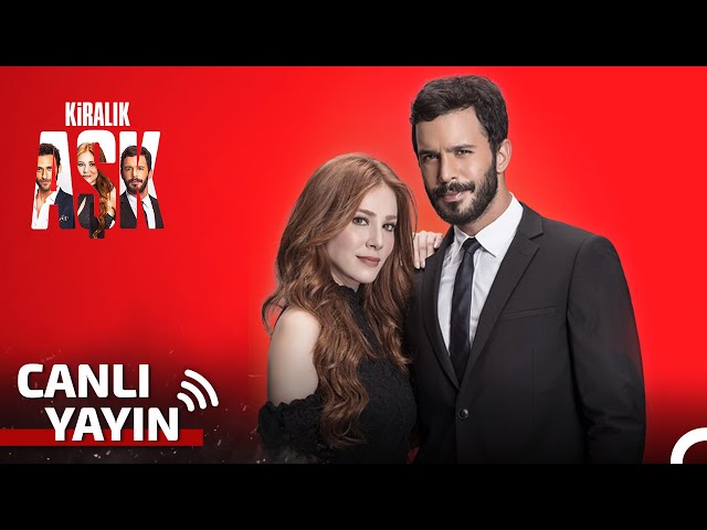 Kiralık Aşk Bölümler 7/24 #canlıyayın