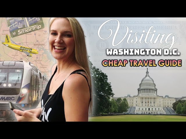 Washington DC on a Budget: Travel Guide 2024