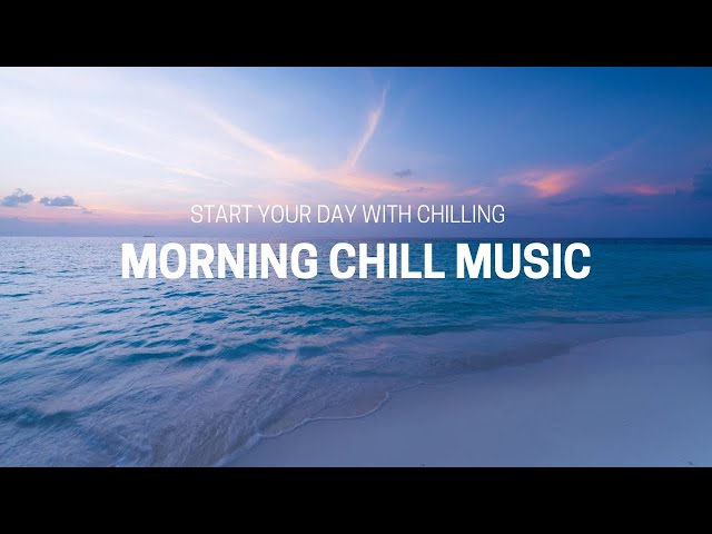 Morning Chill Uplifting #uplifting #chillmusic #daystart #chill #nature lovers #beach