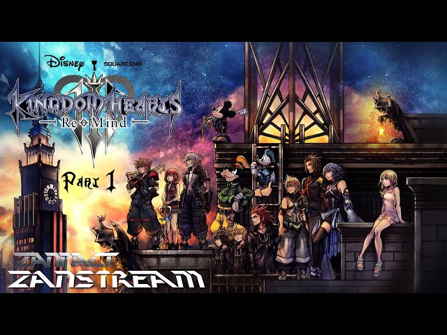 🔴Zanstream :JRPG: (PC) Zanpact plays Kingdom Hearts 3: Re+Mind Part 1