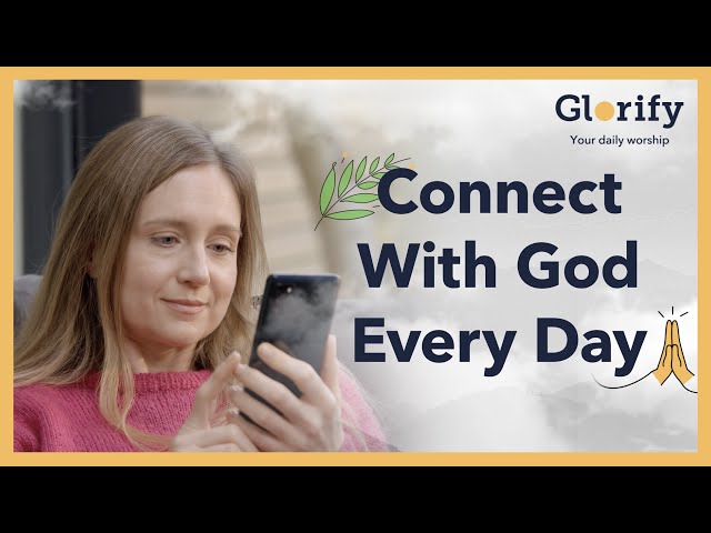 Glorify - Your Daily Worship. Bible readings, Guided Meditation and Space to Reflect and Pray