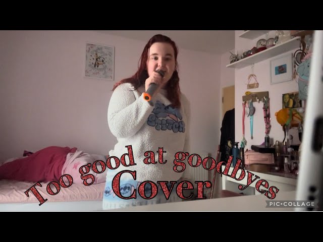 Too good at goodbyes cover