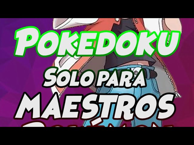 😎Pokedoku solo para Maestros Pokémon😎 - pt1 #Pokedoku #pokemonespañol #MaestroPokemon #Pokemon