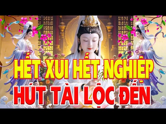 Trong Nhà Nghe Tụng Kinh Quan Âm Phù Hộ  TÀI LỘC ÙM ÙM ĐẾN 100% Bệnh Liền Tiêu_Rất