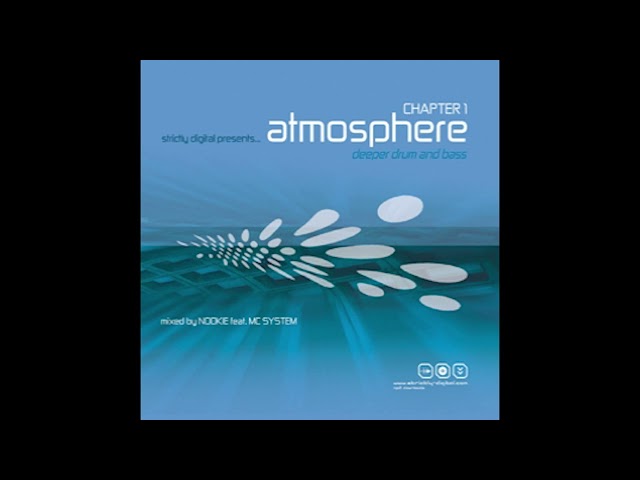 Nookie – Atmosphere Chapter 1 - Deeper Drum & Bass(2005)