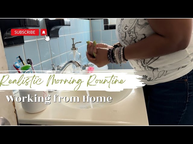 Realistic Morning Routine Working from Home