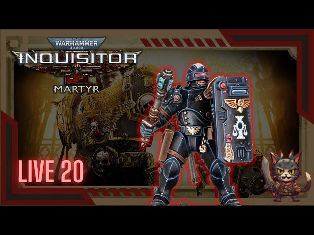 PLATINANDO WARHAMMER 40K INQUISITOR MARTYR - Mais um dia atras da platina | Live 20