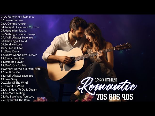 200 Beautiful Romantic Guitar Love Songs Ever - Relaxing Guitar Instrumental Music Of 70s 80s 90s