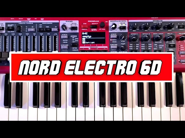 Nord Electro 6D 2023 Review | Nord Electro 6D Compact