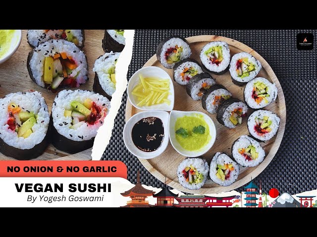 How to Make Easy Ultimate Vegan Sushi l Avocado Sushi Roll l No Onion No Garlic Recipe